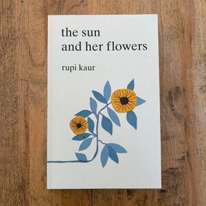 RUPI KAUR THE SUN AND HER FLOWERS PAPERBACK